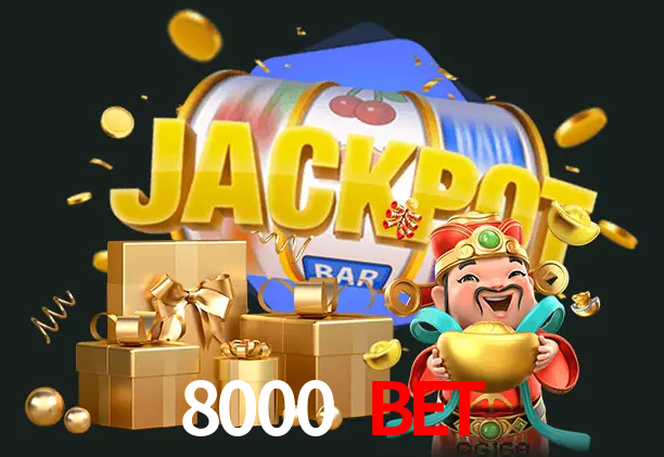 8000 bet bet