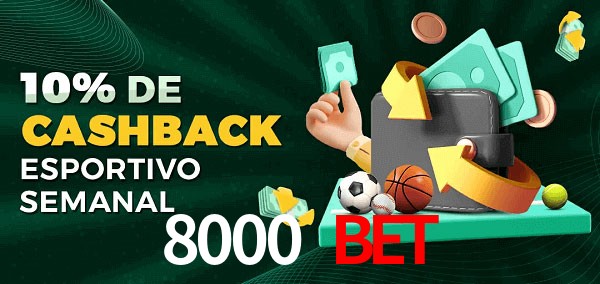 10% de bônus de cashback na 8000 bet