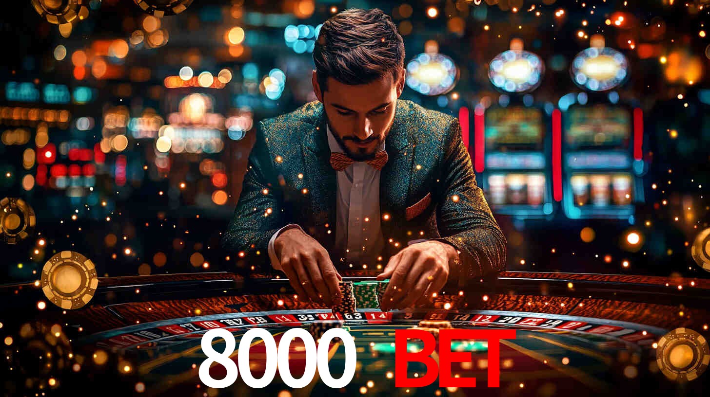 8000 bet