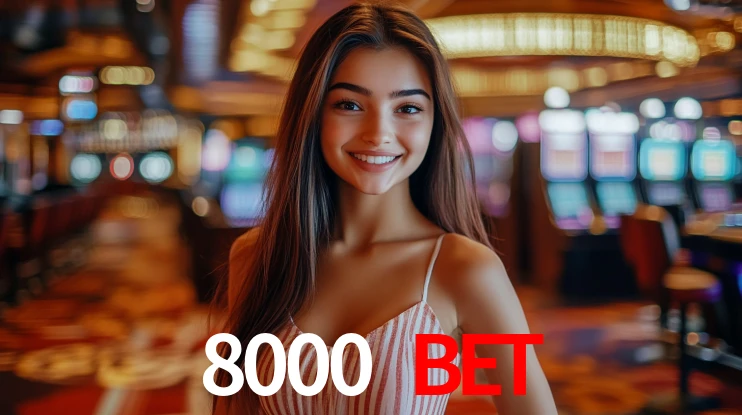 8000 bet